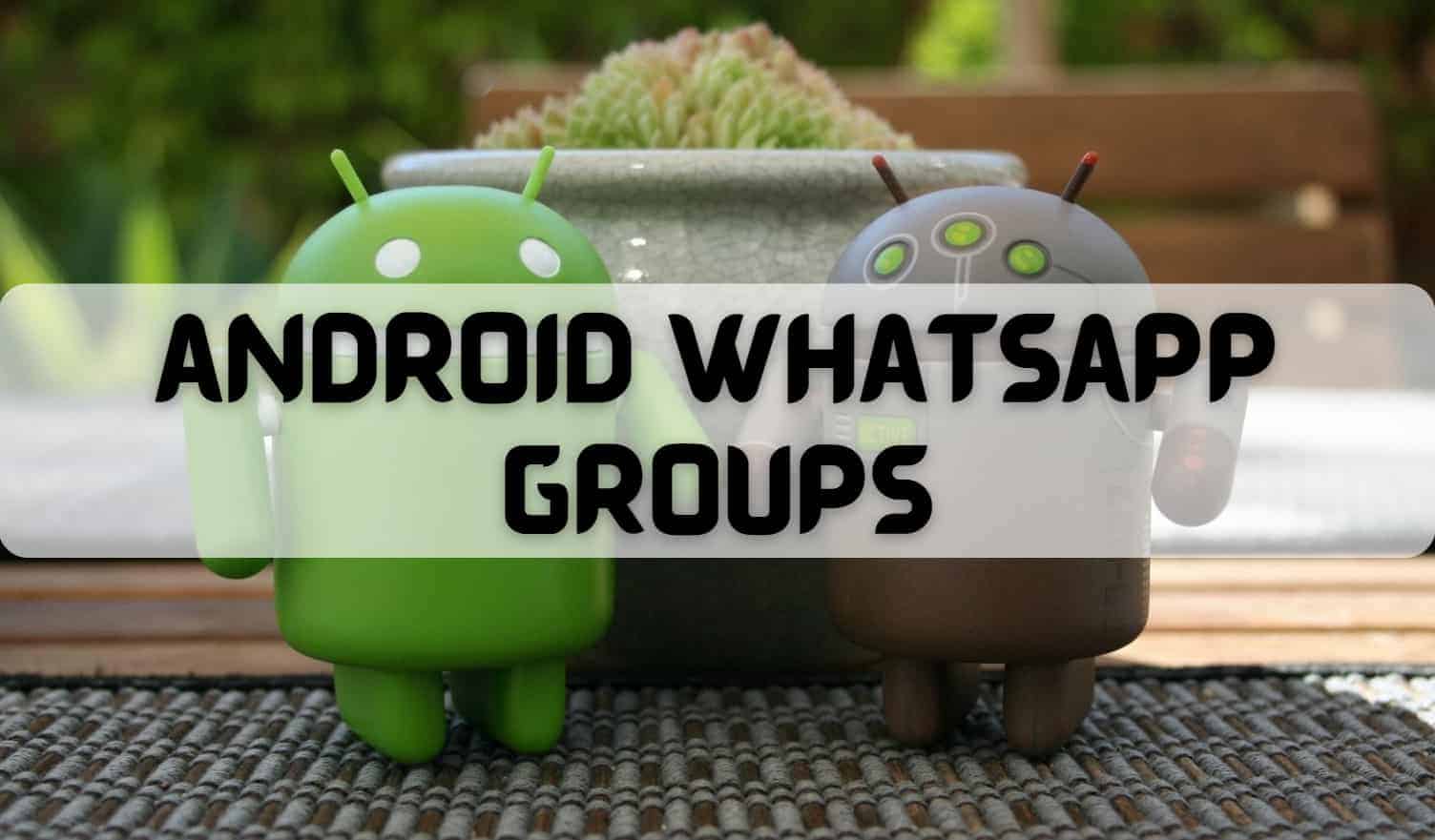 Android Whatsapp Group Links
