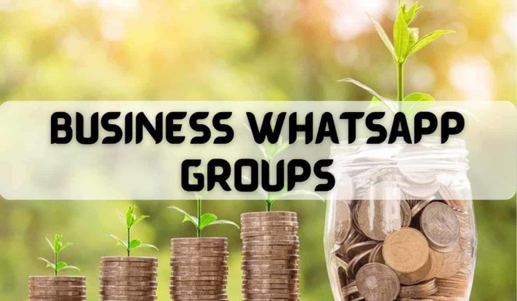 100+ Business Whatsapp Group Invite Links List Updated 2023