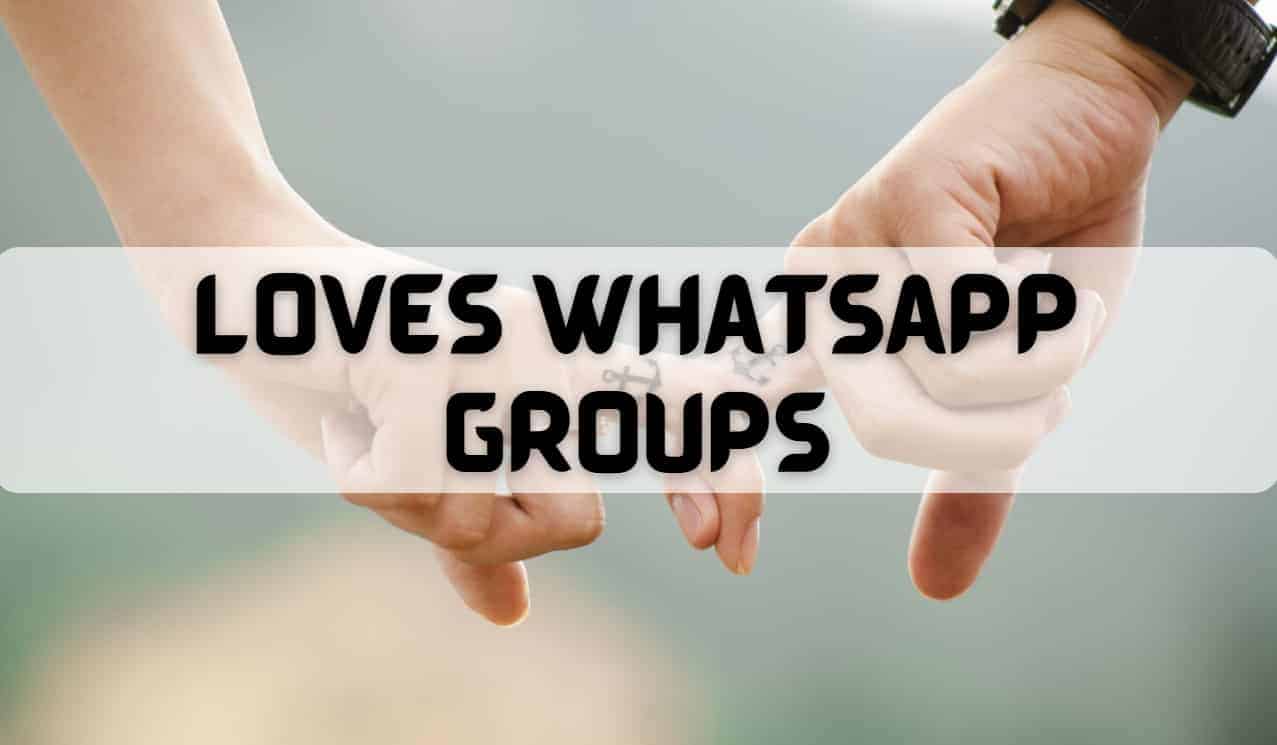 Love Whatsapp Group Links