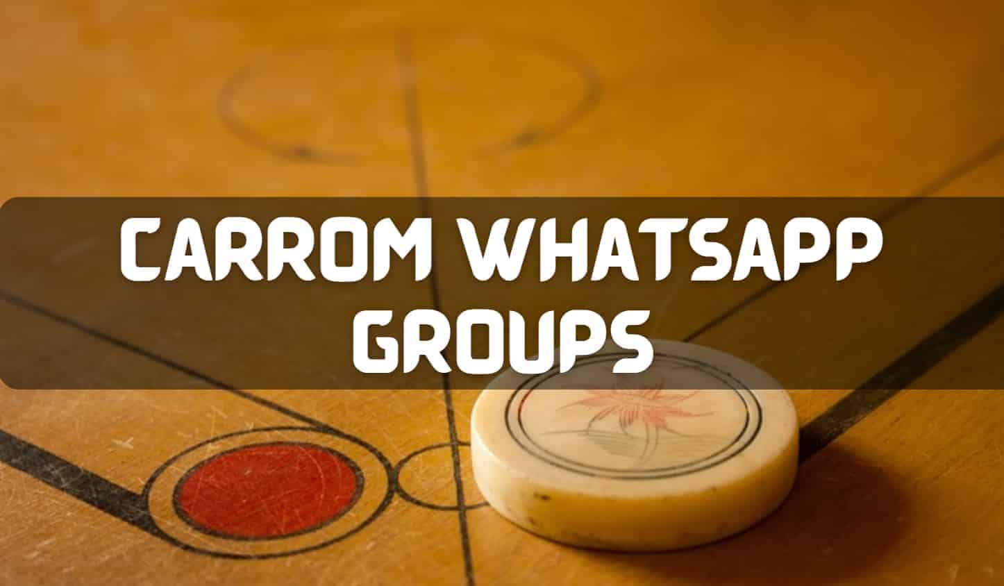 Carrom Whatsapp Group Links